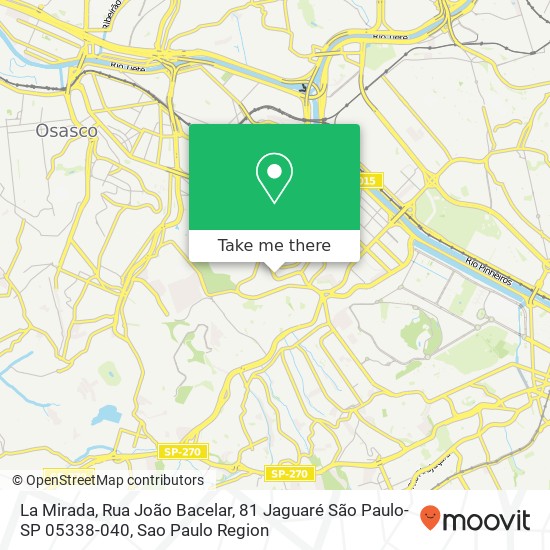 Mapa La Mirada, Rua João Bacelar, 81 Jaguaré São Paulo-SP 05338-040