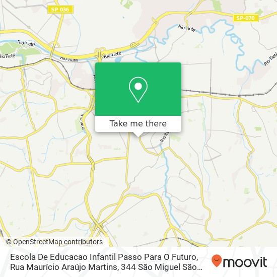 Mapa Escola De Educacao Infantil Passo Para O Futuro, Rua Maurício Araújo Martins, 344 São Miguel São Paulo-SP 08020-130