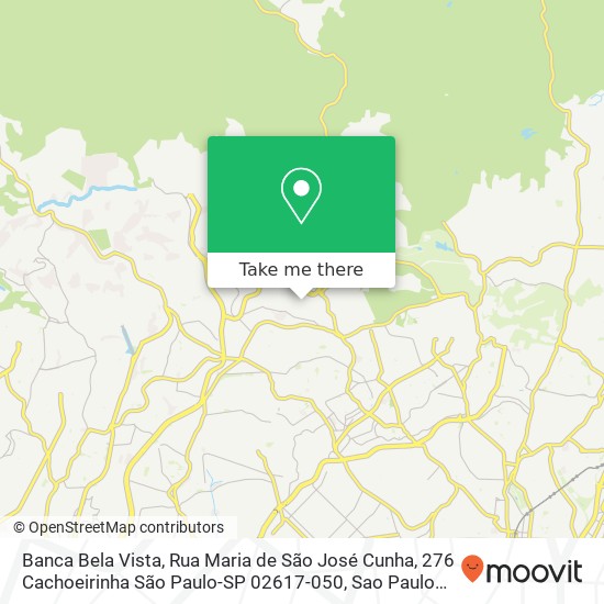 Mapa Banca Bela Vista, Rua Maria de São José Cunha, 276 Cachoeirinha São Paulo-SP 02617-050