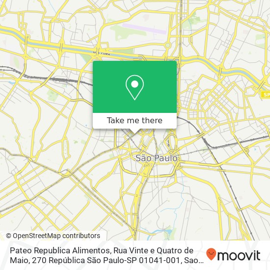 Mapa Pateo Republica Alimentos, Rua Vinte e Quatro de Maio, 270 República São Paulo-SP 01041-001