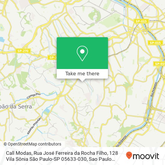 Mapa Call Modas, Rua José Ferreira da Rocha Filho, 128 Vila Sônia São Paulo-SP 05633-030