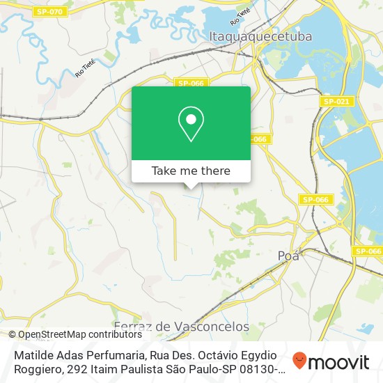 Mapa Matilde Adas Perfumaria, Rua Des. Octávio Egydio Roggiero, 292 Itaim Paulista São Paulo-SP 08130-010