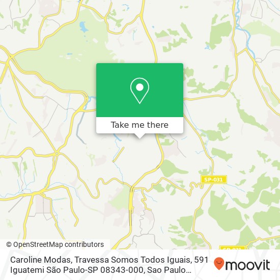 Mapa Caroline Modas, Travessa Somos Todos Iguais, 591 Iguatemi São Paulo-SP 08343-000