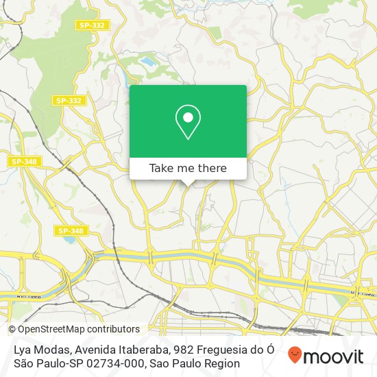 Mapa Lya Modas, Avenida Itaberaba, 982 Freguesia do Ó São Paulo-SP 02734-000