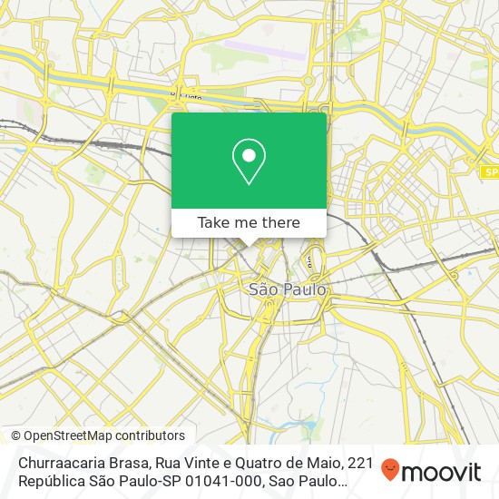 Mapa Churraacaria Brasa, Rua Vinte e Quatro de Maio, 221 República São Paulo-SP 01041-000