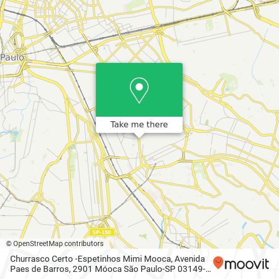 Mapa Churrasco Certo -Espetinhos Mimi Mooca, Avenida Paes de Barros, 2901 Móoca São Paulo-SP 03149-100