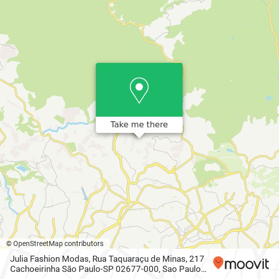 Mapa Julia Fashion Modas, Rua Taquaraçu de Minas, 217 Cachoeirinha São Paulo-SP 02677-000