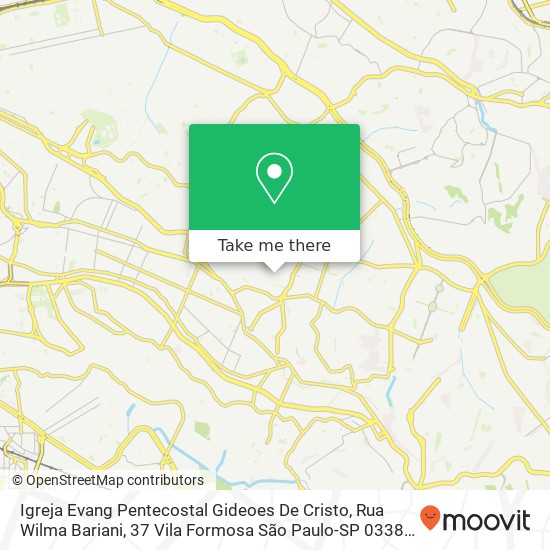 Mapa Igreja Evang Pentecostal Gideoes De Cristo, Rua Wilma Bariani, 37 Vila Formosa São Paulo-SP 03386-160