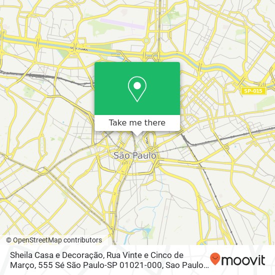 Sheila Casa e Decoração, Rua Vinte e Cinco de Março, 555 Sé São Paulo-SP 01021-000 map