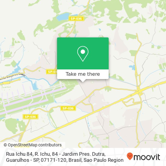 Rua Ichu 84, R. Ichu, 84 - Jardim Pres. Dutra, Guarulhos - SP, 07171-120, Brasil map