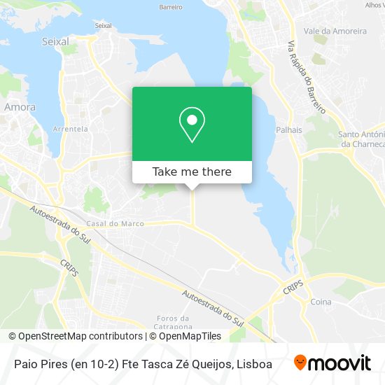 Paio Pires (en 10-2) Fte Tasca Zé Queijos mapa