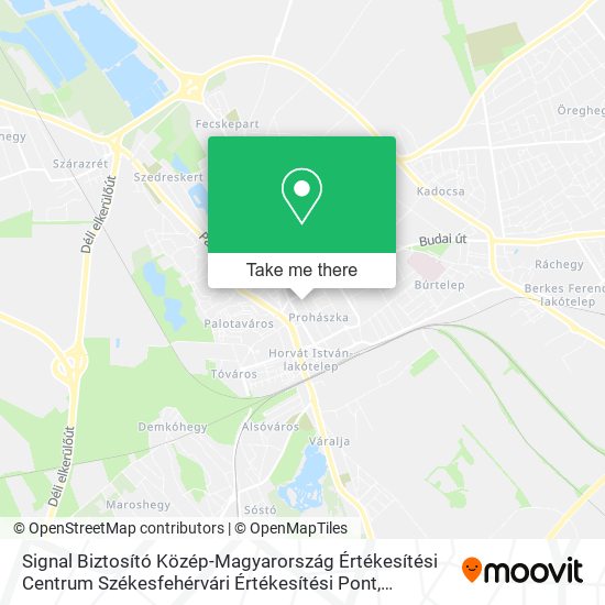 Signal Biztosító Közép-Magyarország Értékesítési Centrum Székesfehérvári Értékesítési Pont map