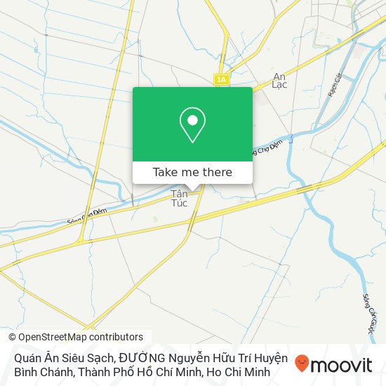 Quán Ăn Siêu Sạch, ĐƯỜNG Nguyễn Hữu Trí Huyện Bình Chánh, Thành Phố Hồ Chí Minh map