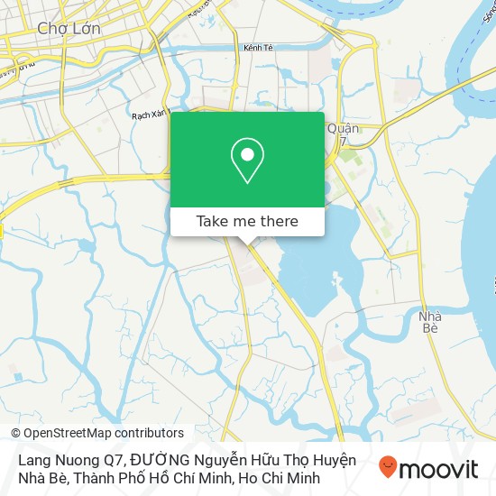 Lang Nuong Q7, ĐƯỜNG Nguyễn Hữu Thọ Huyện Nhà Bè, Thành Phố Hồ Chí Minh map