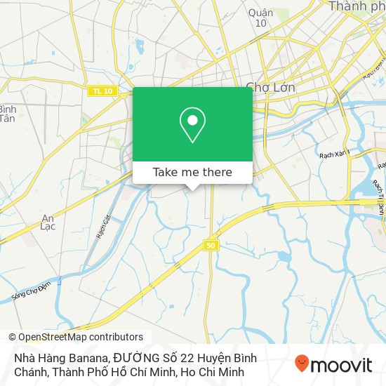 Nhà Hàng Banana, ĐƯỜNG Số 22 Huyện Bình Chánh, Thành Phố Hồ Chí Minh map