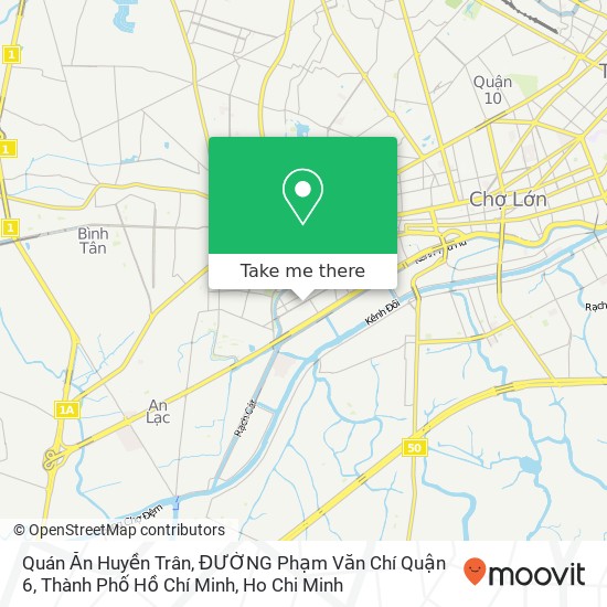 Quán Ăn Huyền Trân, ĐƯỜNG Phạm Văn Chí Quận 6, Thành Phố Hồ Chí Minh map
