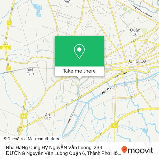 Nhà HàNg Cung Hỷ NguyễN Văn Luông, 233 ĐƯỜNG Nguyễn Văn Luông Quận 6, Thành Phố Hồ Chí Minh map