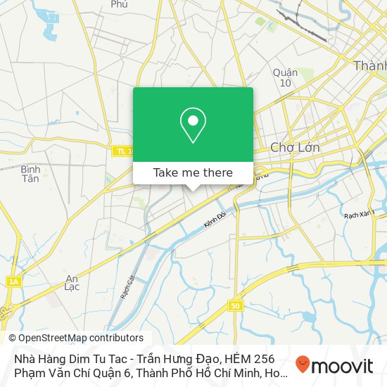 Nhà Hàng Dim Tu Tac - Trần Hưng Đạo, HẺM 256 Phạm Văn Chí Quận 6, Thành Phố Hồ Chí Minh map