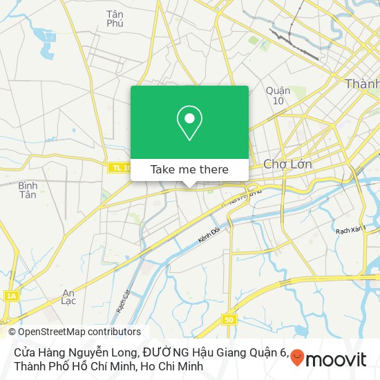 Cửa Hàng Nguyễn Long, ĐƯỜNG Hậu Giang Quận 6, Thành Phố Hồ Chí Minh map