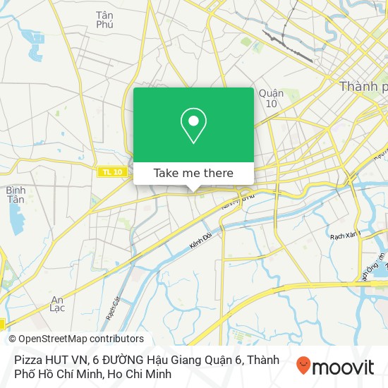 Pizza HUT VN, 6 ĐƯỜNG Hậu Giang Quận 6, Thành Phố Hồ Chí Minh map