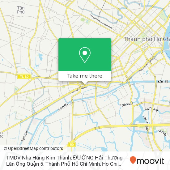 TMDV Nhà Hàng Kim Thành, ĐƯỜNG Hải Thượng Lãn Ông Quận 5, Thành Phố Hồ Chí Minh map