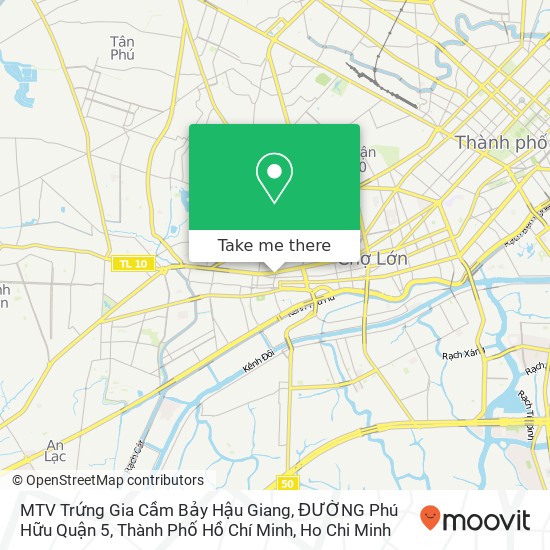 MTV Trứng Gia Cầm Bảy Hậu Giang, ĐƯỜNG Phú Hữu Quận 5, Thành Phố Hồ Chí Minh map