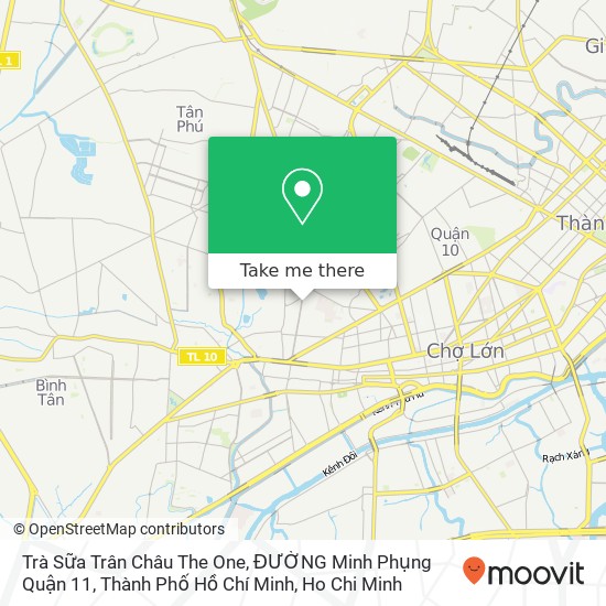 Trà Sữa Trân Châu The One, ĐƯỜNG Minh Phụng Quận 11, Thành Phố Hồ Chí Minh map