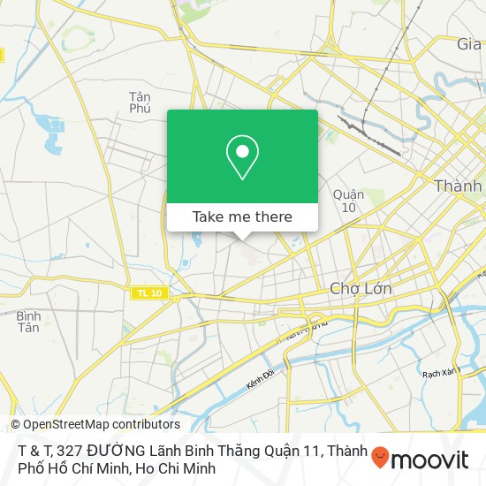 T & T, 327 ĐƯỜNG Lãnh Binh Thăng Quận 11, Thành Phố Hồ Chí Minh map