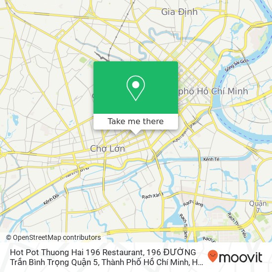 Hot Pot Thuong Hai 196 Restaurant, 196 ĐƯỜNG Trần Bình Trọng Quận 5, Thành Phố Hồ Chí Minh map