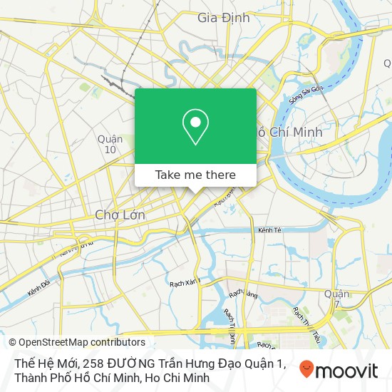 Thế Hệ Mới, 258 ĐƯỜNG Trần Hưng Đạo Quận 1, Thành Phố Hồ Chí Minh map