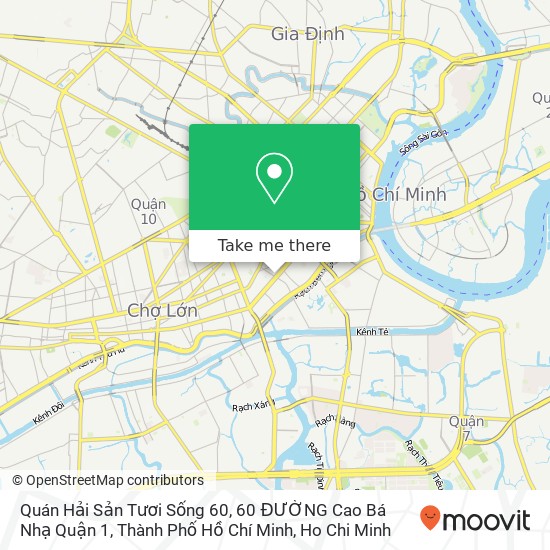 Quán Hải Sản Tươi Sống 60, 60 ĐƯỜNG Cao Bá Nhạ Quận 1, Thành Phố Hồ Chí Minh map