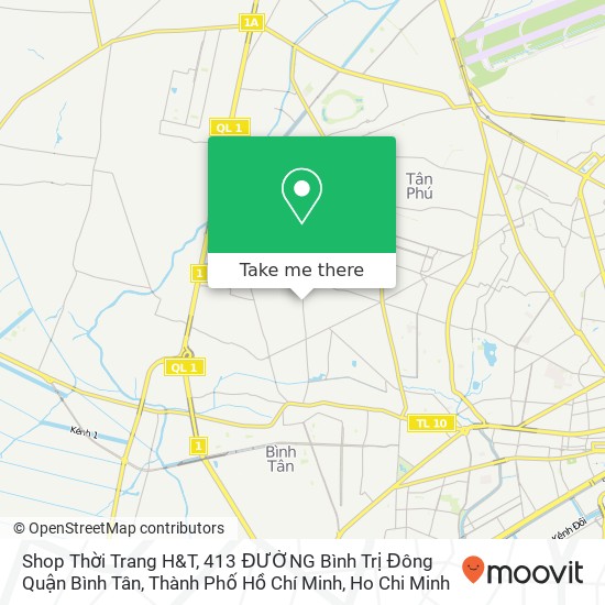 Shop Thời Trang H&T, 413 ĐƯỜNG Bình Trị Đông Quận Bình Tân, Thành Phố Hồ Chí Minh map