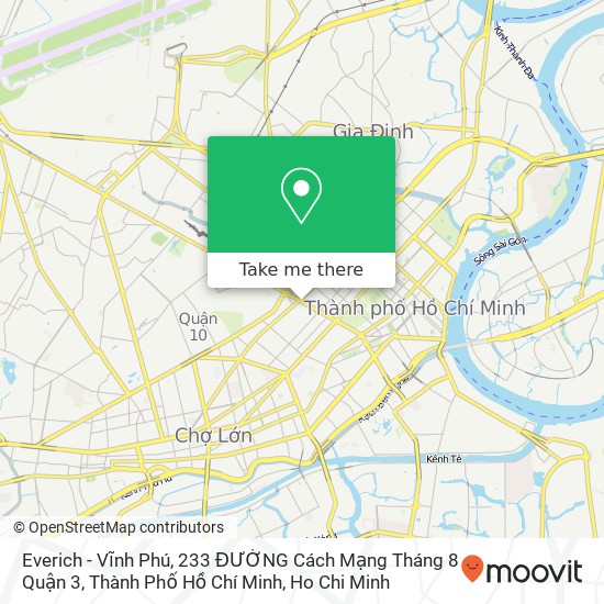 Everich - Vĩnh Phú, 233 ĐƯỜNG Cách Mạng Tháng 8 Quận 3, Thành Phố Hồ Chí Minh map