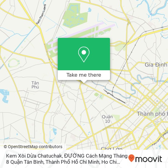 Kem Xôi Dừa Chatuchak, ĐƯỜNG Cách Mạng Tháng 8 Quận Tân Bình, Thành Phố Hồ Chí Minh map