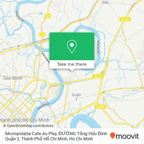 Monopolatte Cafe Au Play, ĐƯỜNG Tống Hữu Định Quận 2, Thành Phố Hồ Chí Minh map