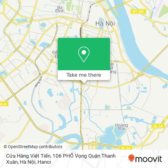 Cửa Hàng Việt Tiến, 106 PHỐ Vọng Quận Thanh Xuân, Hà Nội map