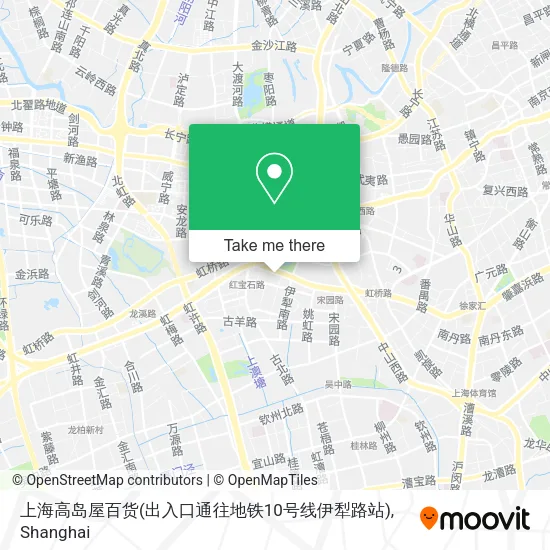 上海高岛屋百货(出入口通往地铁10号线伊犁路站) map