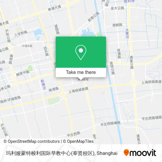 玛利娅蒙特梭利国际早教中心(奉贤校区) map