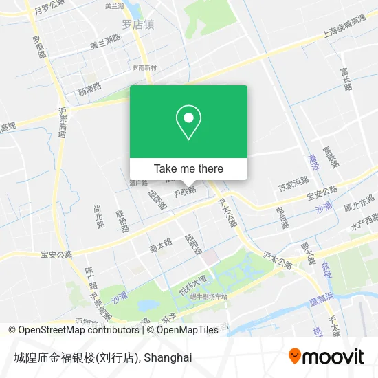 城隍庙金福银楼(刘行店) map