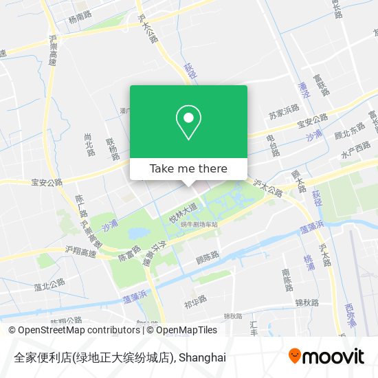 全家便利店(绿地正大缤纷城店) map