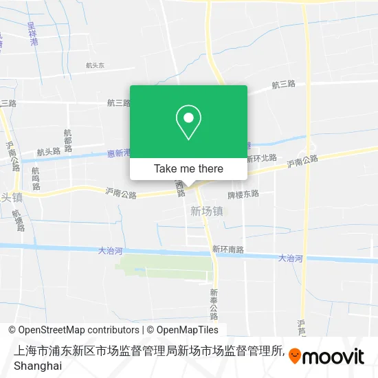 上海市浦东新区市场监督管理局新场市场监督管理所 map