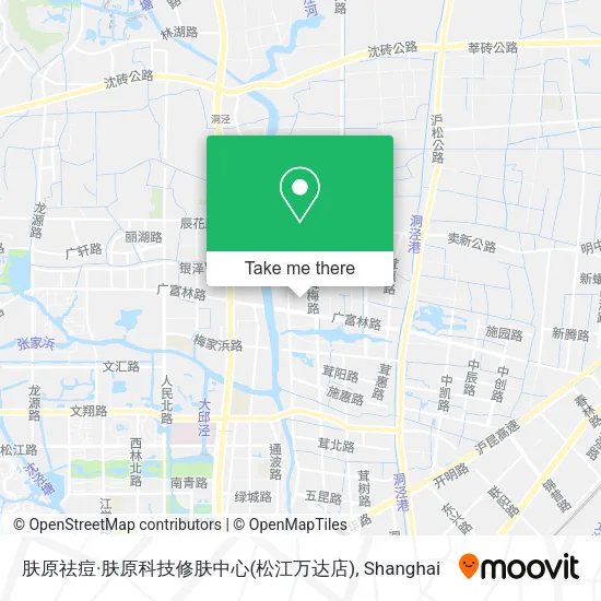 肤原祛痘·肤原科技修肤中心(松江万达店) map