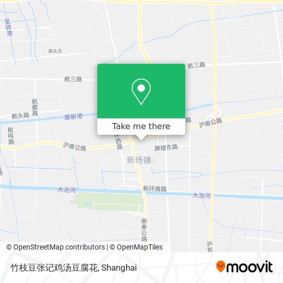 How To Get To 竹枝豆张记鸡汤豆腐花in 新场镇by Bus Metro Tram Or Maglev
