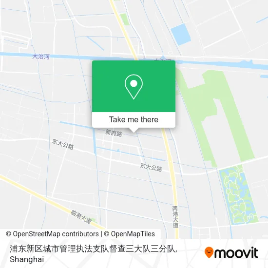 浦东新区城市管理执法支队督查三大队三分队 map