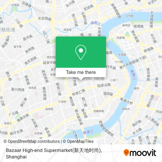 Bazaar High-end Supermarket(新天地时尚) map