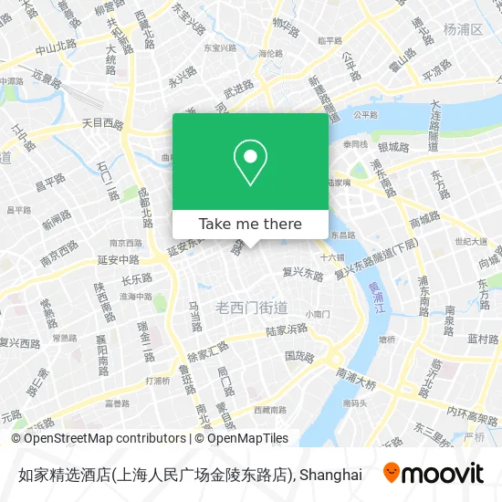 如家精选酒店(上海人民广场金陵东路店) map