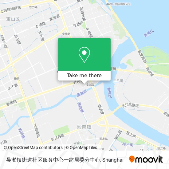 吴淞镇街道社区服务中心一纺居委分中心 map