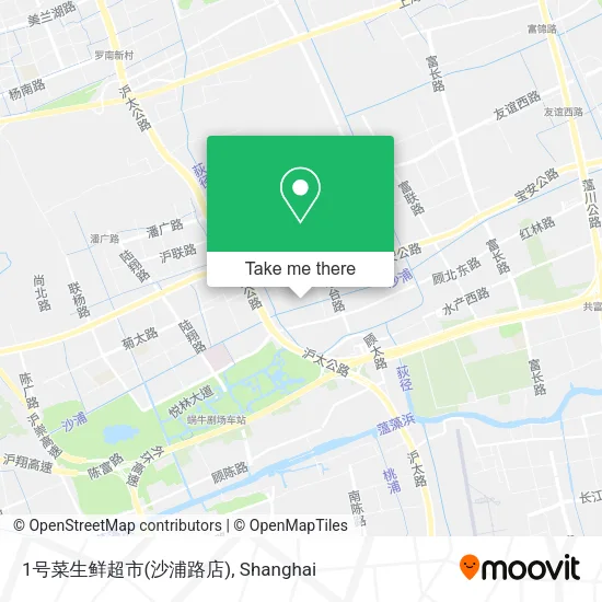 1号菜生鲜超市(沙浦路店) map