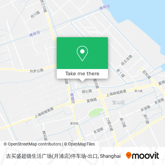 吉买盛超级生活广场(月浦店)停车场-出口 map