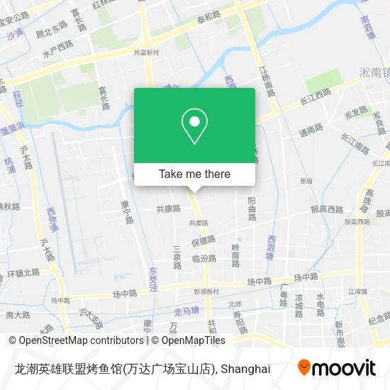 龙潮英雄联盟烤鱼馆(万达广场宝山店) map